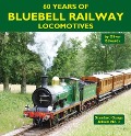 Cover-Bild zum Titel '60 Years of Bluebell Railway Locomotives' von 'Oliver Edwards'