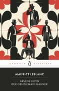 Cover-Bild zum Titel 'Arsène Lupin. Der Gentleman-Gauner' von 'Maurice Leblanc'