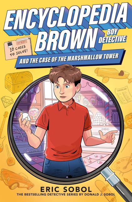 Encyclopedia Brown and the Case of the Marshmallow Tower - Eric Sobol