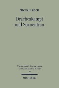 Cover-Bild zum Titel 'Drachenkampf und Sonnenfrau' von 'Michael Koch'