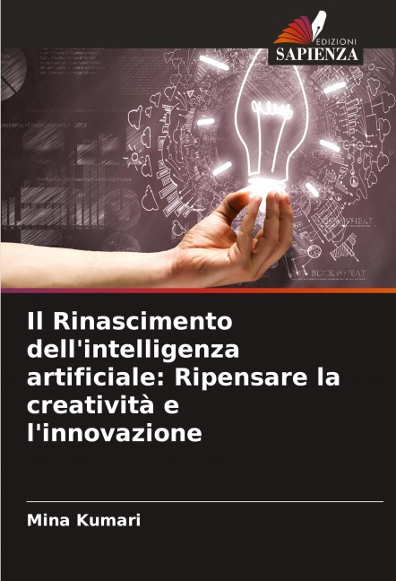 Il Rinascimento dell'intelligenza artificiale: Ripensare la creatività e l'innovazione - Mina Kumari