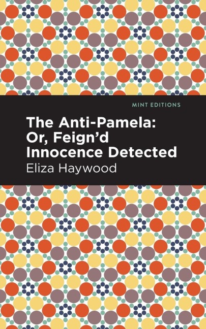 The Anti-Pamela - Eliza Haywood