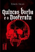 Cover-Bild zum Titel 'Quincas Borba e o Nosferatuv' von 'Edson Aran'