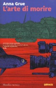 Cover-Bild zum Titel 'L' arte di morire' von 'Anna Grue'