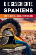 Cover-Bild zum Titel 'Die Geschichte der Spaniens' von 'Auke de Haan'