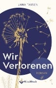 Wir Verlorenen - Jana Taysen