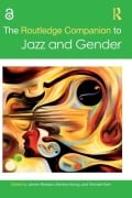 Cover-Bild zum Titel 'The Routledge Companion to Jazz and Gender' von ''