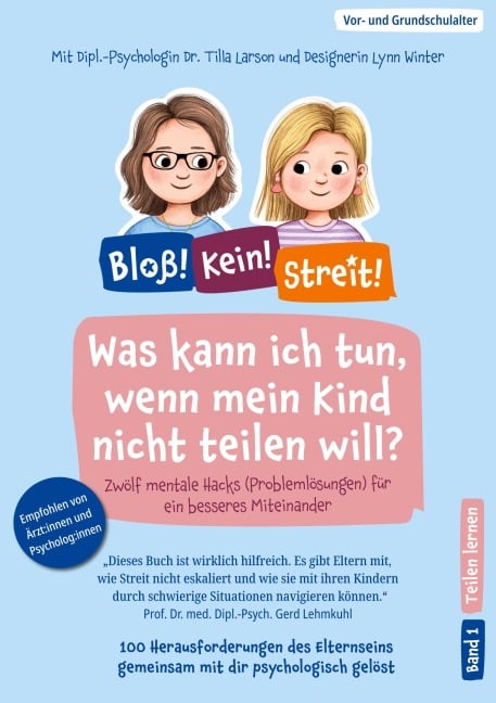 Was kann ich tun, wenn mein Kind nicht teilen will? - Tilla Larson, Lynn Winter
