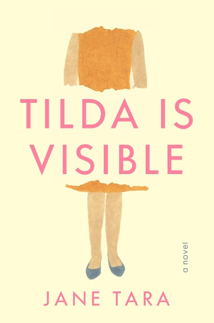 Tilda Is Visible - Jane Tara