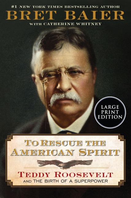 To Rescue the American Spirit - Bret Baier