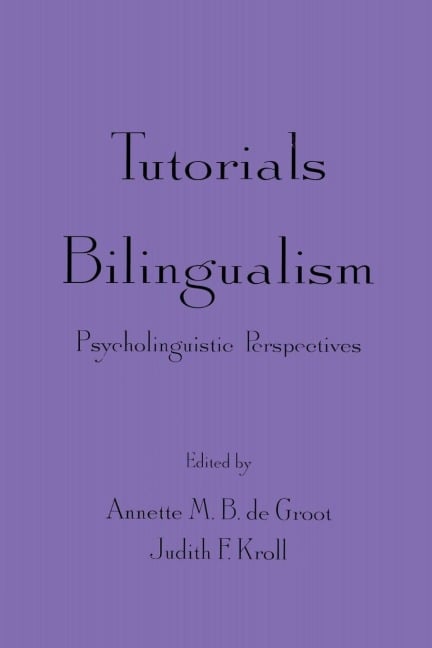 Tutorials in Bilingualism - 