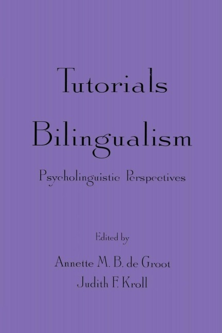 Tutorials in Bilingualism - 