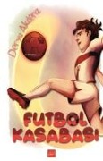 Futbol Kasabasi - Derya Akdeniz