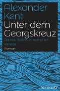 Unter dem Georgskreuz - Alexander Kent