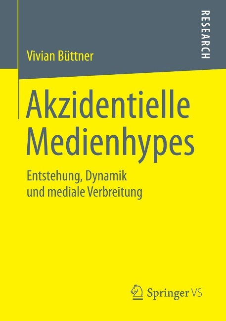 Akzidentielle Medienhypes - Vivian Büttner