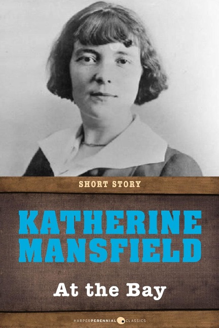 At The Bay - Katherine Mansfield