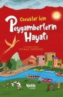 Cocuklar Icin Peygamberlerin Hayati - Yilmaz Yenidinc