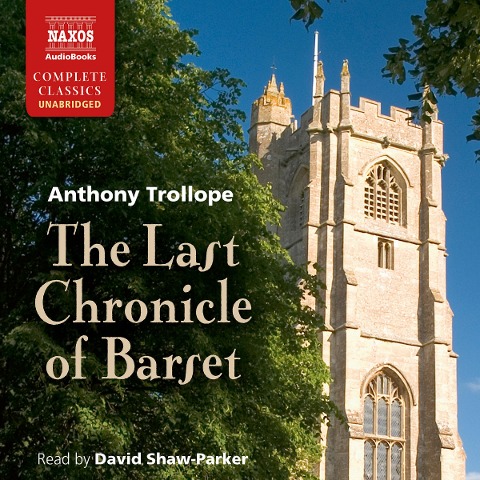 The Last Chronicle of Barset (Unabridged) - Anthony Trollope