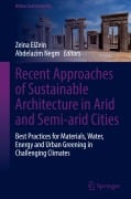 Cover-Bild zum Titel 'Recent Approaches of Sustainable Architecture in Arid and Semi-arid Cities' von ''