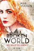 Cover-Bild zum Titel 'Broken World' von 'Jana Voosen'