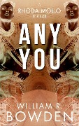 Cover-Bild zum Titel 'Any You (Any Now, #2)' von 'William Bowden'