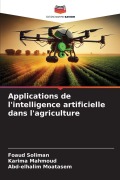 Cover-Bild zum Titel 'Applications de l'intelligence artificielle dans l'agriculture' von 'Foaud Soliman, Karima Mahmoud, Abd-Elhalim Moatasem'