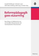 Cover-Bild zum Titel 'Reformpädagogik goes eLearning' von 'Harald Eichelberger, Christian Stary, Wolf Dieter Kohlberg, Christian Laner, Edith Stary'