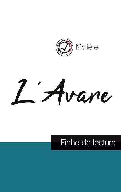 L'Avare de Molière (fiche de lecture et analyse complète de l'oeuvre) - Molière