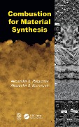 Cover-Bild zum Titel 'Combustion for Material Synthesis' von 'Alexander S. Rogachev, Alexander S. Mukasyan'