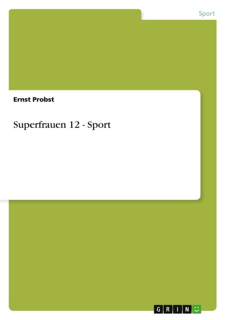 Superfrauen 12 - Sport - Ernst Probst