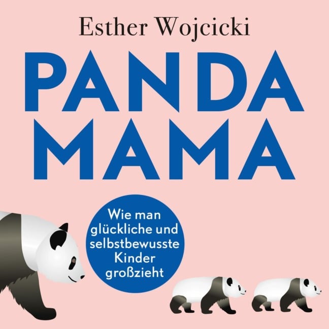 Panda Mama - Esther Wojcicki