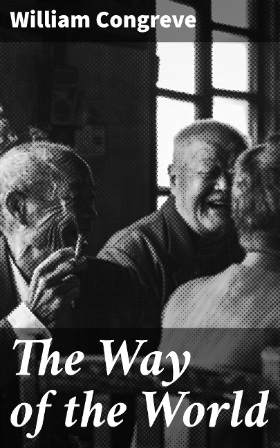 The Way of the World - William Congreve