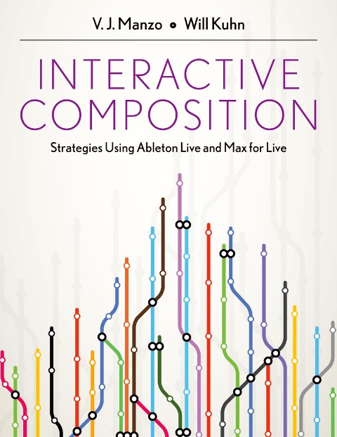 Interactive Composition - V. J. Manzo, Will Kuhn