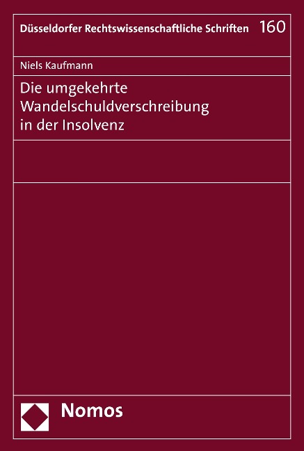 Die umgekehrte Wandelschuldverschreibung in der Insolvenz - Niels Kaufmann