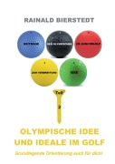 Cover-Bild zum Titel 'Olympische Idee und Ideale im Golf' von 'Rainald Bierstedt'