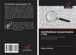 Cover-Bild zum Titel 'Architektura korporacyjna i ITIL' von 'Marco Vicente'