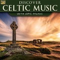Discover Celtic Music-With Arc Music - Various