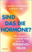 Cover-Bild zum Titel 'Sind das die Hormone?' von 'Valerie Kirchberger, Carolin Zich'