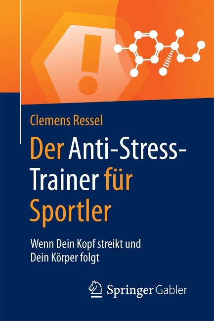 Der Anti-Stress-Trainer für Sportler - Clemens Ressel
