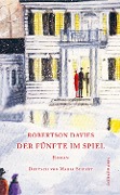 Cover-Bild zum Titel 'Der Fünfte im Spiel' von 'Robertson Davies'