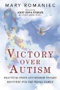 Cover-Bild zum Titel 'Victory over Autism' von 'Mary Romaniec'