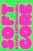 Cover-Bild zum Titel 'Soft Core' von 'Brittany Newell'