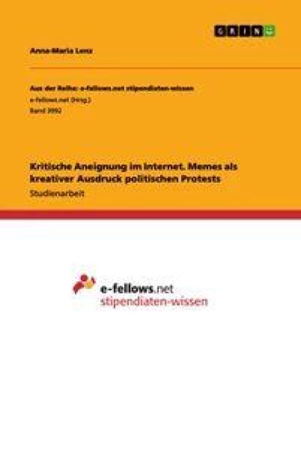 Kritische Aneignung im Internet. Memes als kreativer Ausdruck politischen Protests - Anna-Maria Lenz