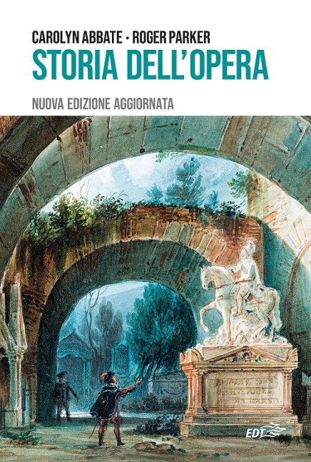 Storia dell'opera - Carolyn Abbate, Roger Parker