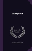 Cover-Bild zum Titel 'SAILING SOUTH' von 'Philip Sanford Marden'