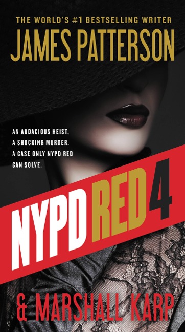NYPD Red 4 - James Patterson, Marshall Karp
