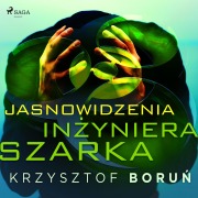 Cover-Bild zum Titel 'Jasnowidzenia in¿yniera Szarka' von 'Krzysztof Boru¿'