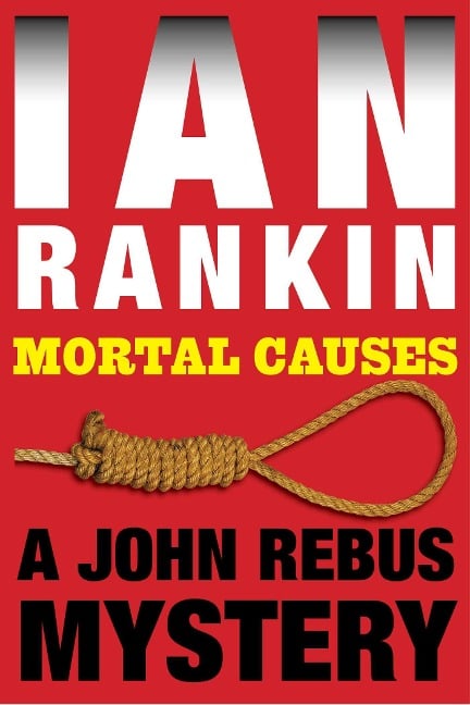 Mortal Causes - Ian Rankin