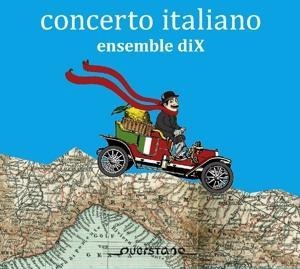 Concerto Italiano - Ensemble Dix