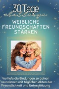 Cover-Bild zum Titel 'Weibliche Freundschaften stärken' von 'Amelia Scholz'